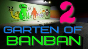 GARTEN OF BANBAN-2 (3-ч.БАНБАН-2.улитка.пушки.финал)