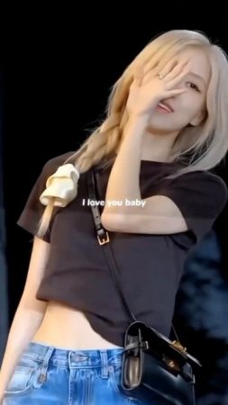 love you baby @#bp_dinny #BLACKPINK #ROSÉ #BLINK #fstV #xh #fyb #fyb