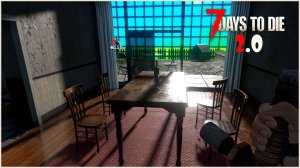 Прохождение 7 Days To Die 2.0 #1 Новое обновление 2.0 !