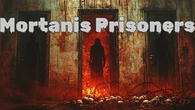 Mortanis Prisoners Cурвайвал Хоррор