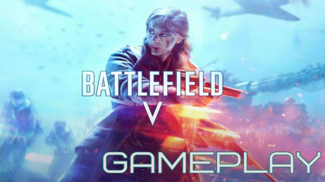 Battlefield 5 - GamePlay с Комментариями