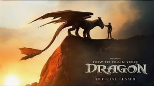 Как приручить дракона | How to Train Your Dragon (2025)