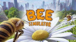Bee Simulator ▶ Прохождение