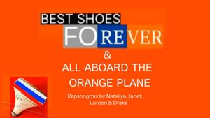 Rapsongmix - Best Shoes Forever & All Aboard the Orange Plane