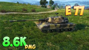 E 77 - 5 Фрагов 8.6K Урона - Твердый! - Мир Танков