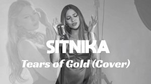 SITNIKA - Tears of Gold (Faouzia Cover Stripped) | Music Video