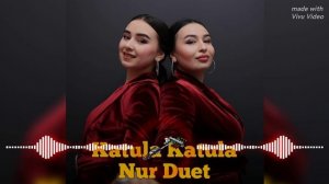 Nur Duet - Katula Katula (Remix) Minus