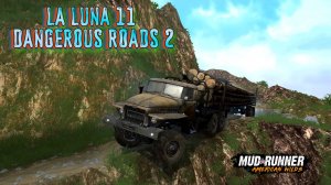 MudRunner. La luna 11. Dangerous Roads 2
