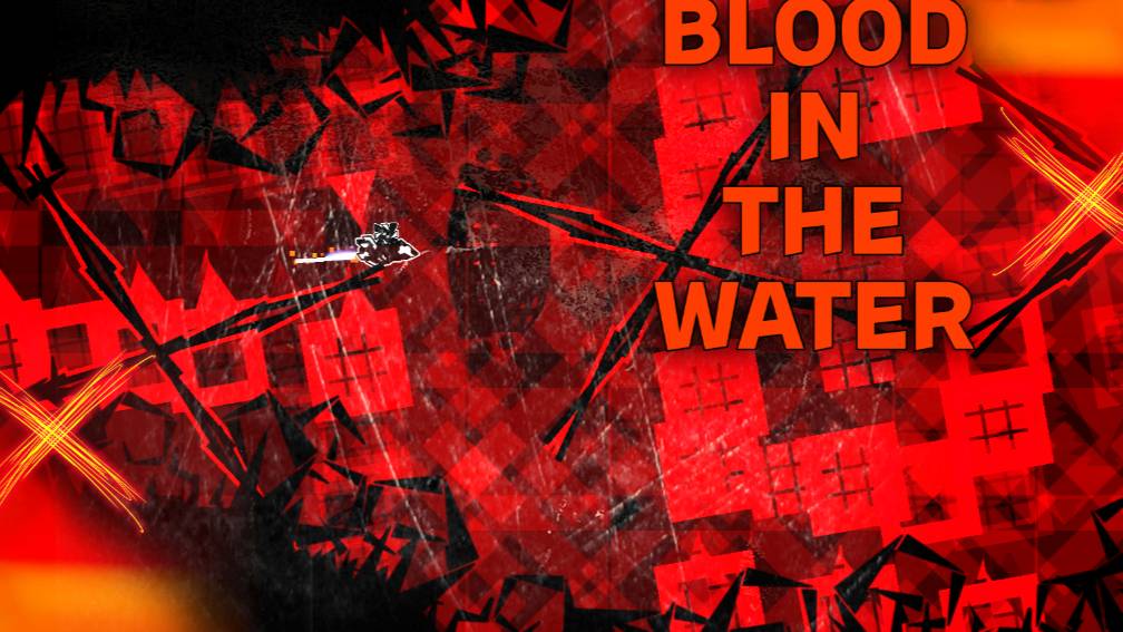 Blood in the Water by Skyyee (Impossible Level)