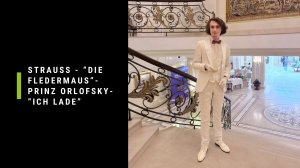 Strauss - Die Fledermaus- Prinz Orlofsky- Ich lade gern mir Gäste ein | Silaev Platon