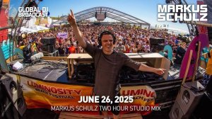 Markus Schulz – Global DJ Broadcast (26 June 2025) – Countdown to Luminosity Beach Festival 2025