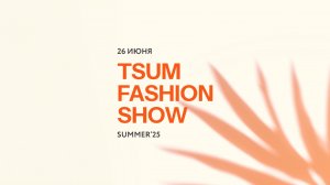 TSUM FASHION SHOW
