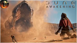 Прохождение Dune: Awakening   - МОЙ ПУТЬ - СЕРИЯ №3