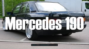 Mercedes Baby Benz 190 - идеальный ЯНГТАЙМЕР или ГОЛОВНАЯ БОЛЬ
