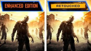 Dying Light Retouched vs Dying Light Enhanced Edition - Сравнение графики (ElAnalistaDeBits)