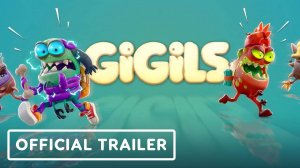 Gigils  трейлер