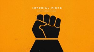 Тема Имперских Кулаков (Imperial Fists Warhammer 40,000 Theme)