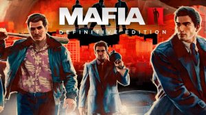 Mafia II (Definitive Edition) Часть 1: Историческая Родина _ Дом, Милый Дом
