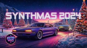Synthmas 2024 __ Synthwave _ Retrowave _ Cyberpunk