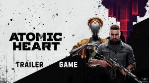 Atomic Heart- Игровой трейлер