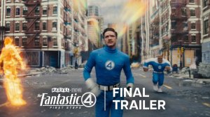 The Fantastic Four: First Steps - Final Trailer 4K Ultra HD (2025)
