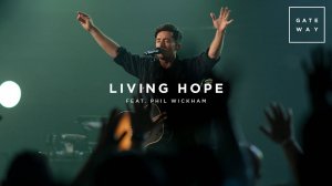 Living Hope (Живая надежда) - Live at Men's Summit - Gateway Worship