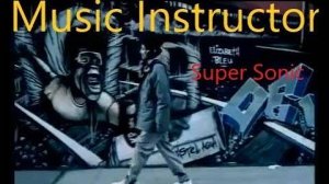 Music Instructor feat. Flying Steps - Super Sonic
