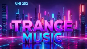 UMI 252 Trance Music Radioshow by Max Maksimov [Progressive, Uplifting & Vocal Trance] TOP MEGAMIX