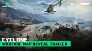 Delta Force - Официальная карта боевых действий Циклон | Official Warfare Map: Cyclone Trailer