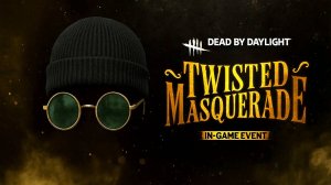 Продолжаем Маскарад 2025 / Dead by Daylight