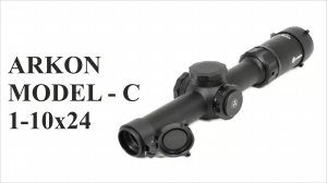 Обзор оптического прицела ARKON MODEL "C" 1-10х24