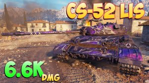 CS-52 LIS - 5 Фрагов 6.6K Урона - Безмятежный! - Мир Танков