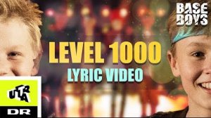 LEVEL 1000 - BASEBOYS🇩🇰 (official lyric danish video)