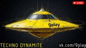 9 play - Techno Dynamite