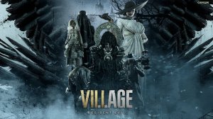 Прохождение #1 ► Resident Evil 8: Village