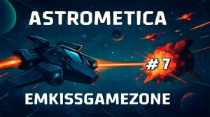 ASTROMETICA #7 (После обновы все с нуля ч.3)