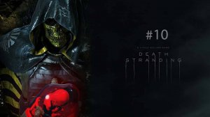 DEATH STRANDING DIRECTOR'S CUT Part 10