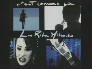 Les Rita Mitsouko  Cest comme ça