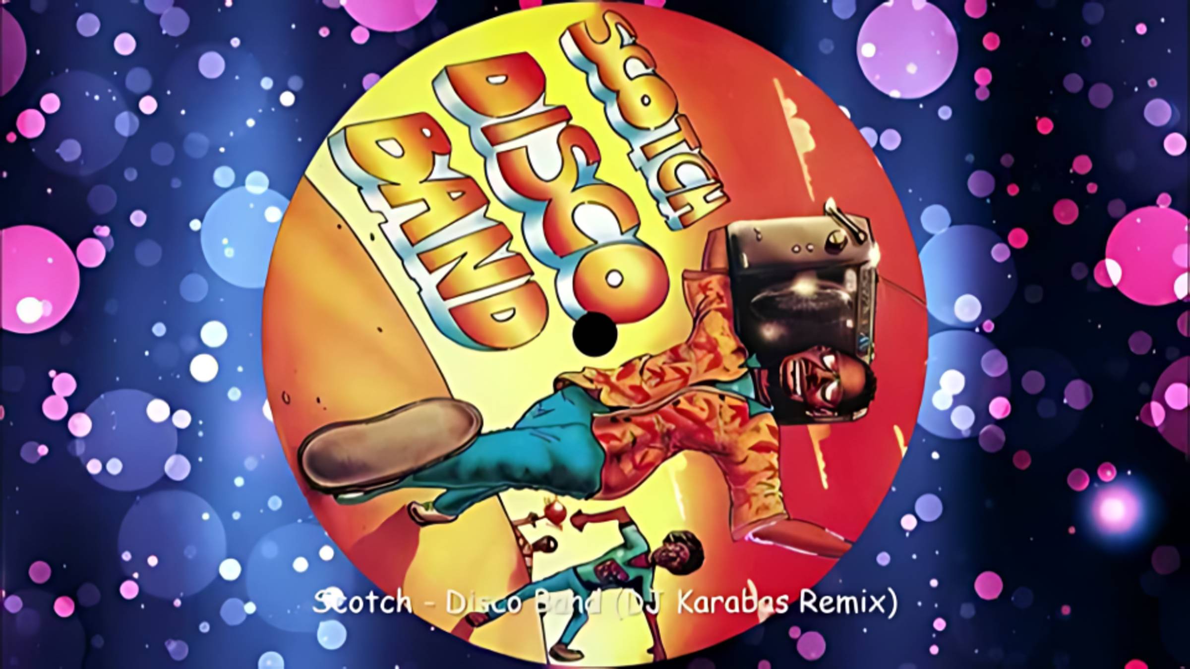 Scotch - Disco Band (DJ Karabas Remix)