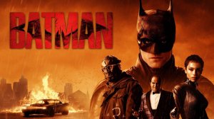 БЭТМЕН | THE BATMAN | ФИЛЬМ (2022)