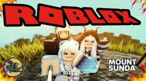Взбираемся на гору Сунда ! Roblox