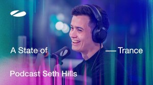 Seth Hills - A State of Trance Episode 1231 Podcast
