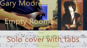 Gary Moore - Empty Rooms (solo cover with tabs)