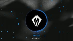 Mage - No One Left