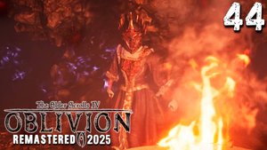 ДРЕВНИЙ ВАМПИР (44) ► The Elder Scrolls IV Oblivion Remastered
