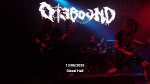 Disbound (Diesel Hall 13/06/2025)