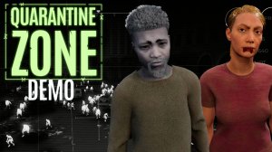 Quarantine Zone Demo