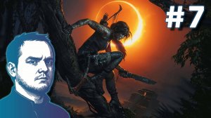 #7 Shadow of the Tomb Raider