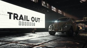 TRAIL OUT Last Pursuit