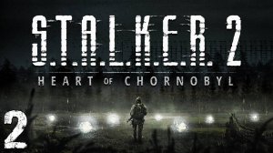 S.T.A.L.K.E.R. 2 Heart of Chornobyl 2 СЕРИЯ. Новый ПК - Новые Ощущения